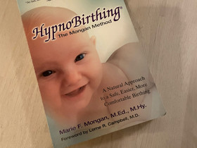 Hypnosynnytyskirja, Muut kirjat ja lehdet, Kirjat ja lehdet, Lappeenranta, Tori.fi Hypnosynnytyskirja, Muut kirjat ja lehdet, Kirjat ja lehdet, Lappeenranta, Tori.fi