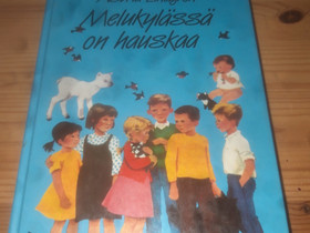 Astrid Lindgren: Melukylässä on hauskaa, Lastenkirjat, Kirjat ja lehdet, Imatra, Tori.fi Astrid Lindgren: Melukylässä on hauskaa, Lastenkirjat, Kirjat ja lehdet, Imatra, Tori.fi