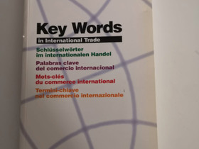 Key Words in International Trade, Muut kirjat ja lehdet, Kirjat ja lehdet, Turku, Tori.fi Key Words in International Trade, Muut kirjat ja lehdet, Kirjat ja lehdet, Turku, Tori.fi