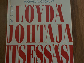 Löydä johtaja itsessäsi, Muut kirjat ja lehdet, Kirjat ja lehdet, Rovaniemi, Tori.fi Löydä johtaja itsessäsi, Muut kirjat ja lehdet, Kirjat ja lehdet, Rovaniemi, Tori.fi