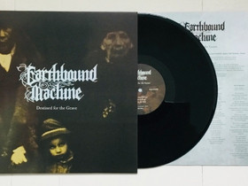 Earthbound Machine : Destined for the Grave, Musiikki CD, DVD ja äänitteet, Musiikki ja soittimet, Pori, Tori.fi