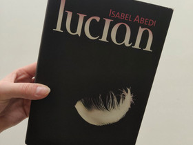 Isabel Abedin "Lucian" -kirja, Kaunokirjallisuus, Kirjat ja lehdet, Tampere, Tori.fi Isabel Abedin "Lucian" -kirja, Kaunokirjallisuus, Kirjat ja lehdet, Tampere, Tori.fi