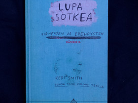 Lupa sotkea, Harrastekirjat, Kirjat ja lehdet, Kaarina, Tori.fi Lupa sotkea, Harrastekirjat, Kirjat ja lehdet, Kaarina, Tori.fi