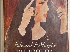 Murphy Edward F. - Purppuralilja, Kaunokirjallisuus, Kirjat ja lehdet, Helsinki, Tori.fi Murphy Edward F. - Purppuralilja, Kaunokirjallisuus, Kirjat ja lehdet, Helsinki, Tori.fi