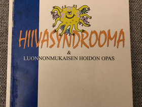 Hiivasyndrooma & luonnonmukaisen hoidon opas, Muut kirjat ja lehdet, Kirjat ja lehdet, Lappeenranta, Tori.fi Hiivasyndrooma & luonnonmukaisen hoidon opas, Muut kirjat ja lehdet, Kirjat ja lehdet, Lappeenranta, Tori.fi