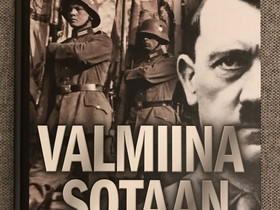 Valmiina sotaan 1933 - 1938. Maailma sodassa, Muut kirjat ja lehdet, Kirjat ja lehdet, Lappeenranta, Tori.fi