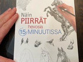 Näin piirrät hevosia 15 minuutissa, Harrastekirjat, Kirjat ja lehdet, Joensuu, Tori.fi