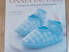 Onnea vauvalle, kaavakirja, Käsityöt, Turku, Tori.fi Onnea vauvalle, kaavakirja, Käsityöt, Turku, Tori.fi