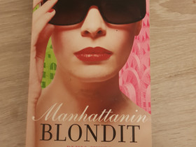 Manhattanin blondit, Kaunokirjallisuus, Kirjat ja lehdet, Kotka, Tori.fi