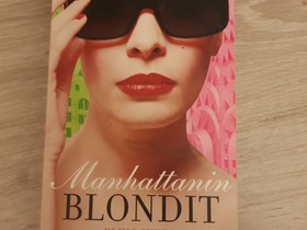 Manhattanin blondit, Kaunokirjallisuus, Kirjat ja lehdet, Kotka, Tori.fi Manhattanin blondit, Kaunokirjallisuus, Kirjat ja lehdet, Kotka, Tori.fi