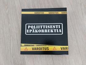 Poliittisesti epäkorrektia, Pelit ja muut harrastukset, Oulu, Tori.fi