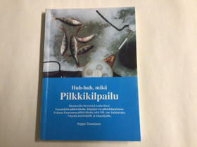 Huh-huh, mikä Pilkkikilpailu, Harrastekirjat, Kirjat ja lehdet, Asikkala, Tori.fi Huh-huh, mikä Pilkkikilpailu, Harrastekirjat, Kirjat ja lehdet, Asikkala, Tori.fi