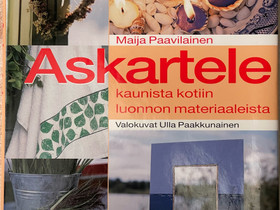 Askartele kaunista kotiin luonnon materiaaleista, Harrastekirjat, Kirjat ja lehdet, Helsinki, Tori.fi