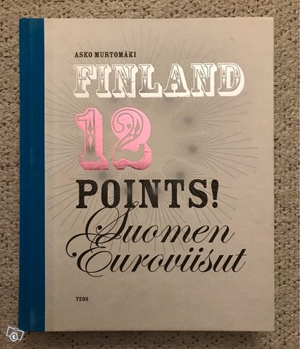 Finland 12 points - Suomen Euroviisut kirja, ...