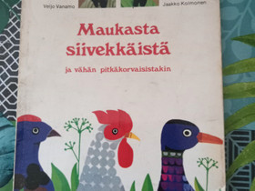 Maukasta siivekkit Veijo Vanamo ja Jaakko Kolmon, Muut kirjat ja lehdet, Kirjat ja lehdet, Merikarvia, Tori.fi
