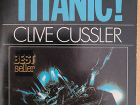 Clive Cussler: Nostakaa Titanic, Kaunokirjallisuus, Kirjat ja lehdet, Uusikaarlepyy, Tori.fi Clive Cussler: Nostakaa Titanic, Kaunokirjallisuus, Kirjat ja lehdet, Uusikaarlepyy, Tori.fi