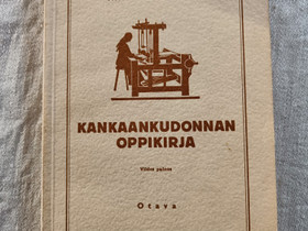 Kankaankudonnan oppikirja, Muut kirjat ja lehdet, Kirjat ja lehdet, Eurajoki, Tori.fi Kankaankudonnan oppikirja, Muut kirjat ja lehdet, Kirjat ja lehdet, Eurajoki, Tori.fi