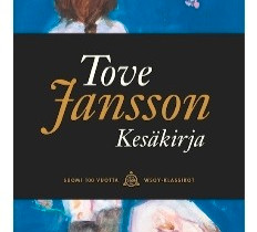 Kesäkirja - Tove Jansson, Kaunokirjallisuus, Kirjat ja lehdet, Oulu, Tori.fi