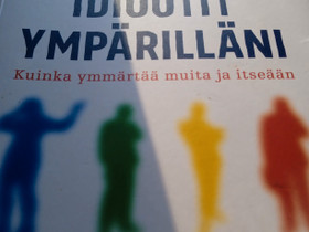 Idiootit ympärilläni, Muut kirjat ja lehdet, Kirjat ja lehdet, Mikkeli, Tori.fi