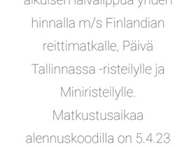M/S Finlandialle etukoodi, Matkat, risteilyt ja lentoliput, Matkat ja liput, Oulu, Tori.fi M/S Finlandialle etukoodi, Matkat, risteilyt ja lentoliput, Matkat ja liput, Oulu, Tori.fi