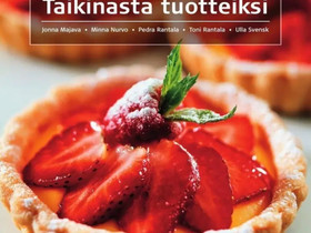 Taikinasta tuotteiksi, Oppikirjat, Kirjat ja lehdet, Mikkeli, Tori.fi Taikinasta tuotteiksi, Oppikirjat, Kirjat ja lehdet, Mikkeli, Tori.fi