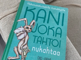 Kani joka tahtoi nukahtaa -kirja, Lastenkirjat, Kirjat ja lehdet, Kotka, Tori.fi Kani joka tahtoi nukahtaa -kirja, Lastenkirjat, Kirjat ja lehdet, Kotka, Tori.fi