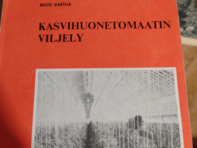 Reino Vartija: Kasvihuonetomaatin viljely (1970), Harrastekirjat, Kirjat ja lehdet, Oulu, Tori.fi