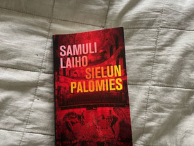 Samuli Laiho: Sielun palomies, Kaunokirjallisuus, Kirjat ja lehdet, Helsinki, Tori.fi Samuli Laiho: Sielun palomies, Kaunokirjallisuus, Kirjat ja lehdet, Helsinki, Tori.fi