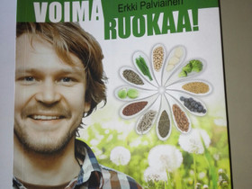 Voimaruokaa kirja,Erkki Palviainen, Harrastekirjat, Kirjat ja lehdet, Pori, Tori.fi Voimaruokaa kirja,Erkki Palviainen, Harrastekirjat, Kirjat ja lehdet, Pori, Tori.fi