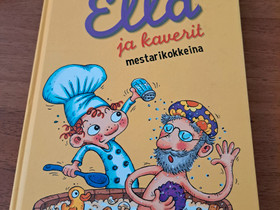 Ella ja kaverit mestarikokkeina, Lastenkirjat, Kirjat ja lehdet, Ulvila, Tori.fi Ella ja kaverit mestarikokkeina, Lastenkirjat, Kirjat ja lehdet, Ulvila, Tori.fi