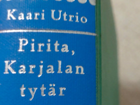 Kaari Utrio: Pirita Karjalantytär, Kaunokirjallisuus, Kirjat ja lehdet, Lahti, Tori.fi