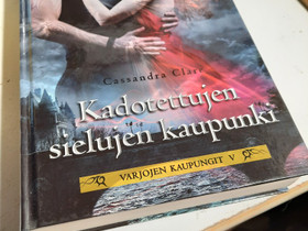 Kadotettujen sielujen kaupunki Cassandra Clare, Kaunokirjallisuus, Kirjat ja lehdet, Lahti, Tori.fi Kadotettujen sielujen kaupunki Cassandra Clare, Kaunokirjallisuus, Kirjat ja lehdet, Lahti, Tori.fi