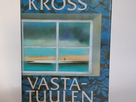 Jaan Kross, Vastatuulen laiva, Kaunokirjallisuus, Kirjat ja lehdet, Forssa, Tori.fi Jaan Kross, Vastatuulen laiva, Kaunokirjallisuus, Kirjat ja lehdet, Forssa, Tori.fi