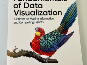 Fundamentals of Data Visualization, Oppikirjat, Kirjat ja lehdet, Oulu, Tori.fi Fundamentals of Data Visualization, Oppikirjat, Kirjat ja lehdet, Oulu, Tori.fi