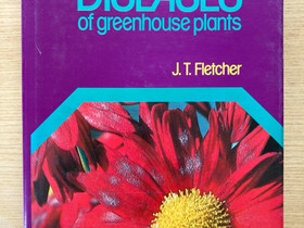 Fletcher: Diseases of Greenhouse plants, Oppikirjat, Kirjat ja lehdet, Riihimäki, Tori.fi