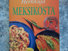 Herkkuja Meksikosta, Harrastekirjat, Kirjat ja lehdet, Kajaani, Tori.fi Herkkuja Meksikosta, Harrastekirjat, Kirjat ja lehdet, Kajaani, Tori.fi