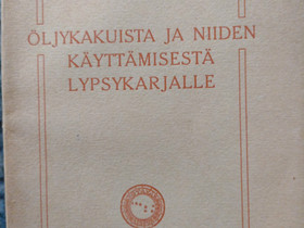 Cajander: Öljykakuista ja niiden käyttämisestä lyp, Muut kirjat ja lehdet, Kirjat ja lehdet, Oulu, Tori.fi