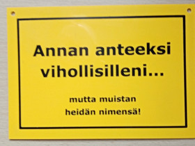 Kyltti tekstillä, Taulut, Sisustus ja huonekalut, Kajaani, Tori.fi Kyltti tekstillä, Taulut, Sisustus ja huonekalut, Kajaani, Tori.fi