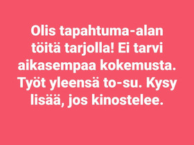 Tapahtumiin töihin, CV ja työhakemukset, Turku, Tori.fi Tapahtumiin töihin, CV ja työhakemukset, Turku, Tori.fi