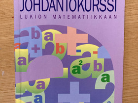 Johdantokurssi lukion matematiikkaan, Oppikirjat, Kirjat ja lehdet, Riihimäki, Tori.fi Johdantokurssi lukion matematiikkaan, Oppikirjat, Kirjat ja lehdet, Riihimäki, Tori.fi