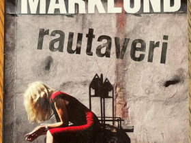 Rautaveri - Liza Marklund -Annika Bengtzon, osa 11, Kaunokirjallisuus, Kirjat ja lehdet, Helsinki, Tori.fi