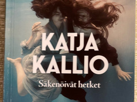 Skenivt hetket - Katja Kallio, Kaunokirjallisuus, Kirjat ja lehdet, Helsinki, Tori.fi