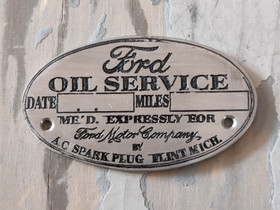 Ford Oil Service miles alumiinimerkki, Lisävarusteet ja autotarvikkeet, Auton varaosat ja tarvikkeet, Nurmijärvi, Tori.fi Ford Oil Service miles alumiinimerkki, Lisävarusteet ja autotarvikkeet, Auton varaosat ja tarvikkeet, Nurmijärvi, Tori.fi