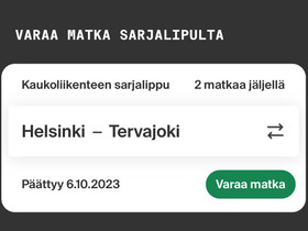 Sarjalippu Helsinki-Tervajoki, Matkat, risteilyt ja lentoliput, Matkat ja liput, Vaasa, Tori.fi Sarjalippu Helsinki-Tervajoki, Matkat, risteilyt ja lentoliput, Matkat ja liput, Vaasa, Tori.fi