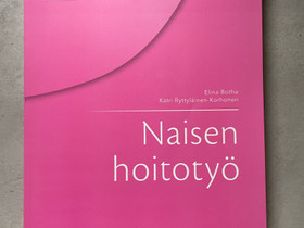 Naisen hoitotyö, Oppikirjat, Kirjat ja lehdet, Kokkola, Tori.fi Naisen hoitotyö, Oppikirjat, Kirjat ja lehdet, Kokkola, Tori.fi