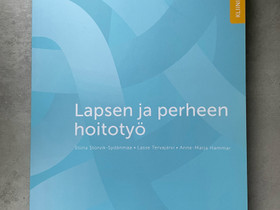 Lapsen ja perheen hoitotyö, Oppikirjat, Kirjat ja lehdet, Kokkola, Tori.fi Lapsen ja perheen hoitotyö, Oppikirjat, Kirjat ja lehdet, Kokkola, Tori.fi