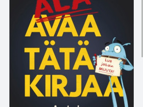 Älä avaa tätä kirjaa, Lastenkirjat, Kirjat ja lehdet, Rauma, Tori.fi Älä avaa tätä kirjaa, Lastenkirjat, Kirjat ja lehdet, Rauma, Tori.fi