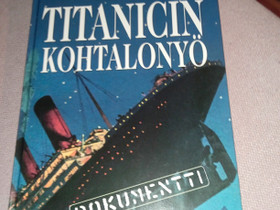 Walter Lord Titanicin kohtalonyö kirja, Muut kirjat ja lehdet, Kirjat ja lehdet, Lappeenranta, Tori.fi