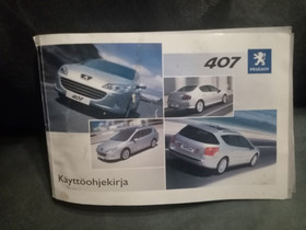 Peugeot 407 käyttöohjekirja, Lisävarusteet ja autotarvikkeet, Auton varaosat ja tarvikkeet, Lahti, Tori.fi