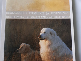 Koiran luonnonmukainen hoito, Muut kirjat ja lehdet, Kirjat ja lehdet, Kärkölä, Tori.fi